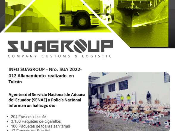INFO SUAGROUP – Nro. SUA 2022- 012 Allanamiento realizado en Tulcán