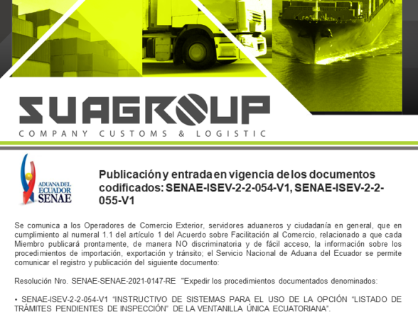 PUBLICACIÓN Y ENTRADA EN VIGENCIA DE LOS DOCUMENTOS CODIFICADOS: SENAE-ISEV-2-2-054-V1, SENAE-ISEV-2-2-055-V1