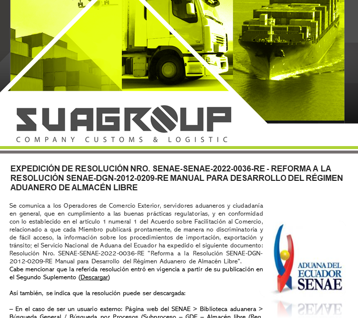 EXPEDICIÓN DE RESOLUCIÓN NRO. SENAE-SENAE-2022-0036-RE – REFORMA A LA RESOLUCIÓN SENAE-DGN-2012-0209-RE MANUAL PARA DESARROLLO DEL RÉGIMEN ADUANERO DE ALMACÉN LIBRE