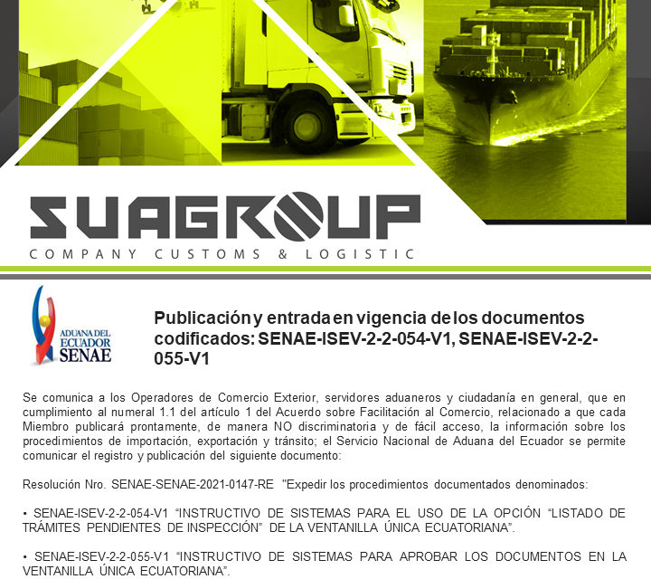 PUBLICACIÓN Y ENTRADA EN VIGENCIA DE LOS DOCUMENTOS CODIFICADOS: SENAE-ISEV-2-2-054-V1, SENAE-ISEV-2-2-055-V1