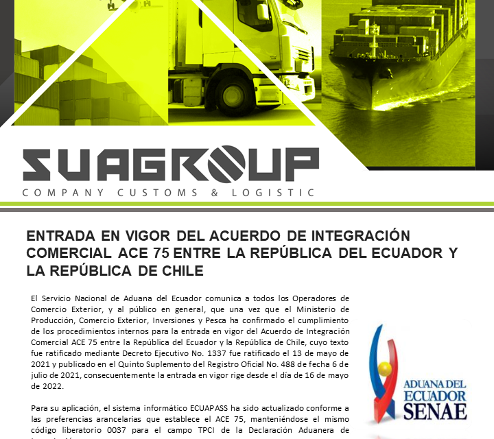 ENTRADA EN VIGOR DEL ACUERDO DE INTEGRACIÓN COMERCIAL ACE 75 ENTRE LA REPÚBLICA DEL ECUADOR Y LA REPÚBLICA DE CHILE